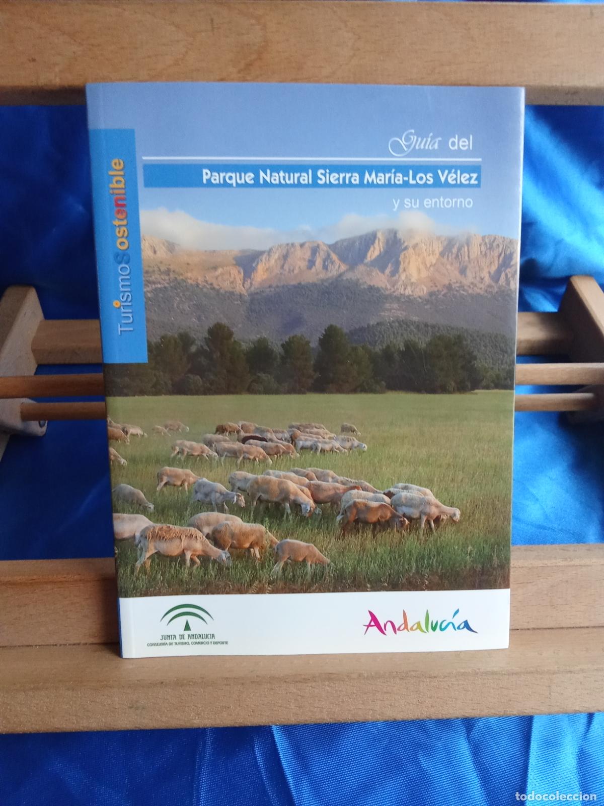 Libros: Gu&iacute;a del Parque natural Sierra Mar&iacute;a-Los V&eacute;lez y su entorno L.12820-1830