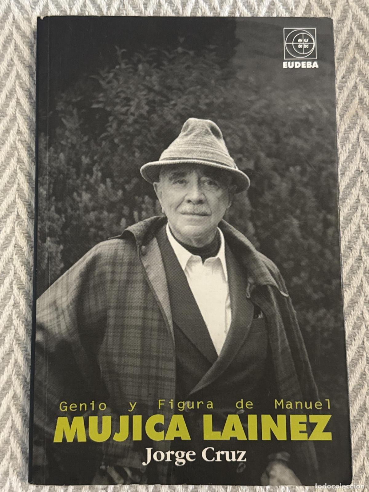 Libros: Genio y figura de Manuel Mujica Lainez - Jorge Cruz