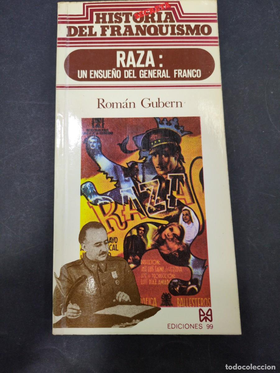 Libros: Raza: Un ensue&ntilde;o del General Franco. Historia Secreta del Franquismo