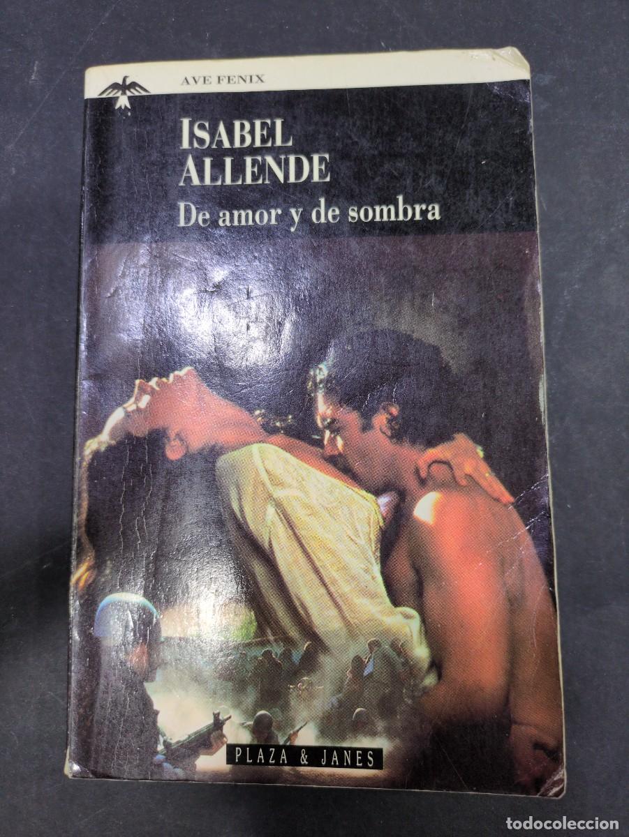 Libros: Isabel Allende - De amor y de sombra Plaza y Jan&eacute;s editores. 1995