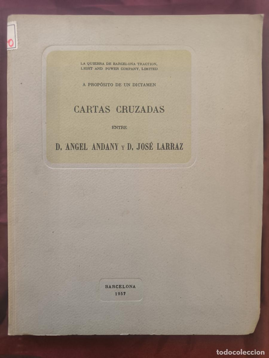 Libros: Cartas cruzadas entre D Angel Andany y D Jos&eacute; Larraz, La quiebra de Barcelona Traction, Light and Po