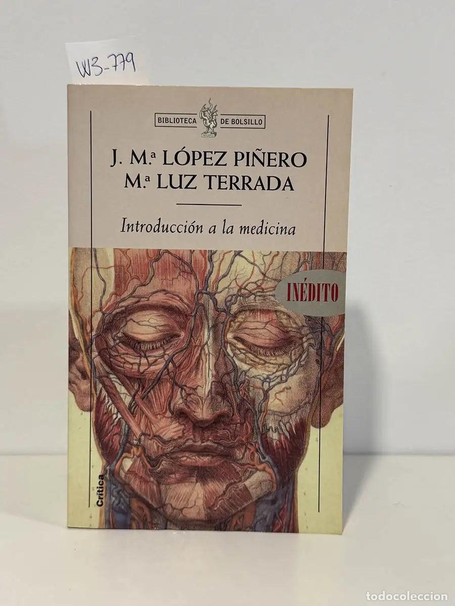 books: L&Oacute;PEZ PI&Ntilde;ERO, Jos&eacute; Mar&iacute;a. - Introducci&oacute;n a la medicina.