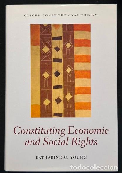 Libri di seconda mano: CONSTITUTING ECONOMIC AND SOCIAL RIGHTS - YOUNG, Katharine G.