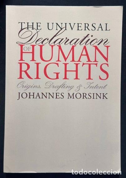 Libri di seconda mano: THE UNIVERSAL DECLARATION OF HUMAN RIGHTS. Origins, Drafting, and Intent - MORSINK, Johannes