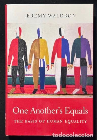 Libri di seconda mano: ONE ANOTHER'S EQUALS. The basis of human equality - WALDRON, Jeremy