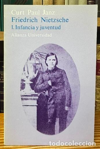 Libri di seconda mano: FRIEDRICH NIETZSCHE. 1. Infancia y juventud - JANZ, Curt Paul