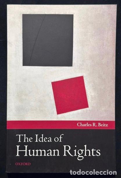 Libri di seconda mano: THE IDEA OF HUMAN RIGHTS - BEITZ, Charles R.
