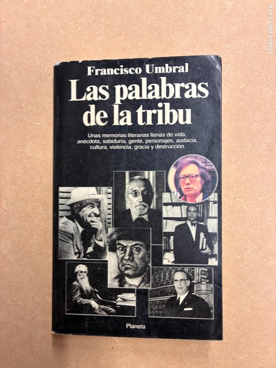 books: LAS PALABRAS DE LA TRIBU. (DEDICADO POR EL AUTOR). - FRANCISCO UMBRAL.