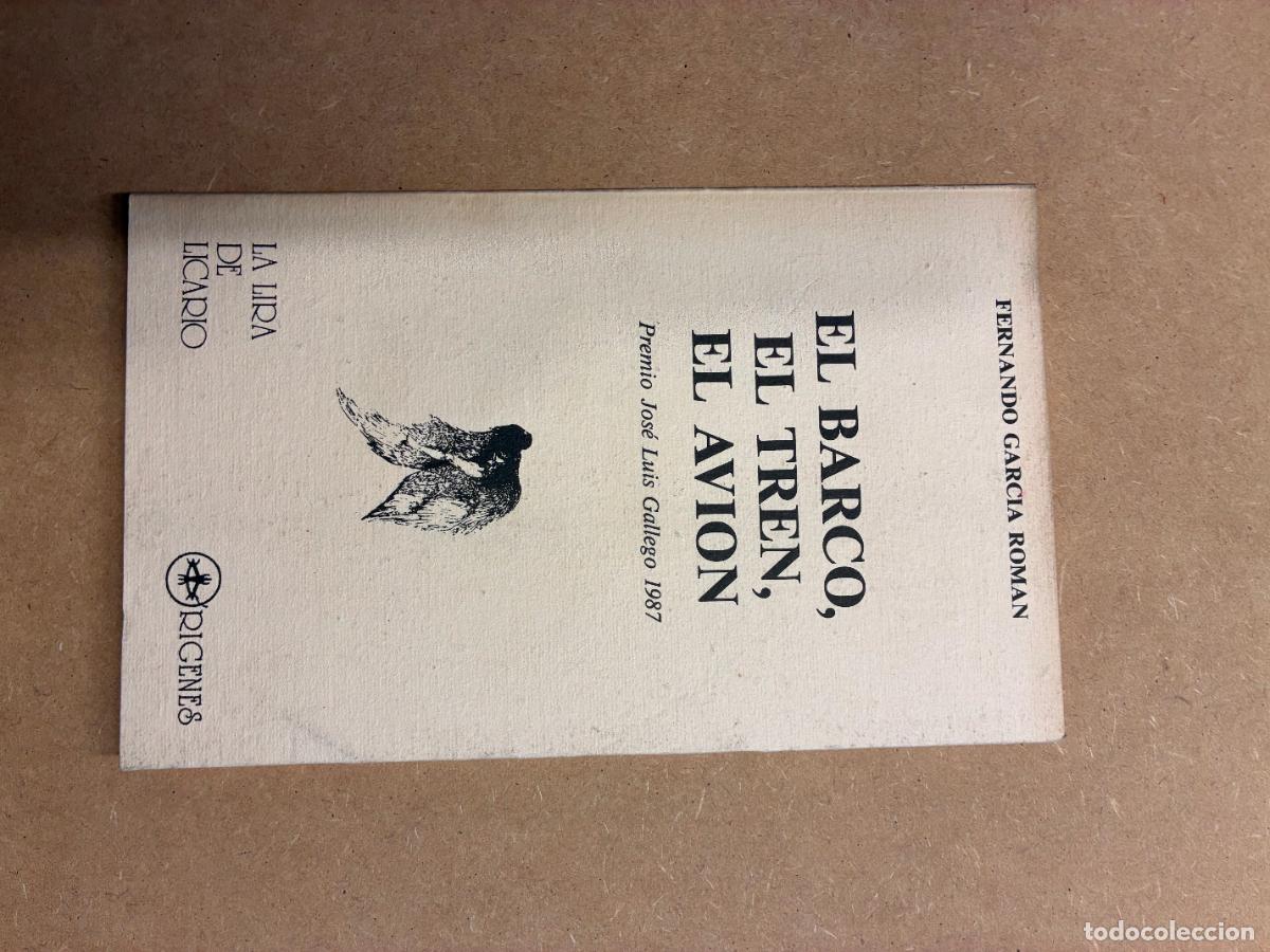 Libri di seconda mano: ELBARCO, EL TREN, EL AVI&Oacute;N. (DEDICADO POE EL AUTOR A MANUEL LONGARES). - FERNANDO GARC&Iacute;A ROM&Aacute;N.