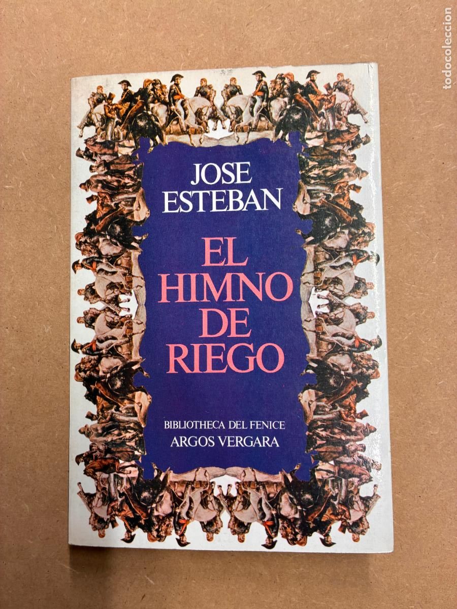 books: EL HIMNO DE RIEGO. (DEDICADO POR EL AUTOR A MANUEL LONGARES). - JOS&Eacute; ESTEBAN.