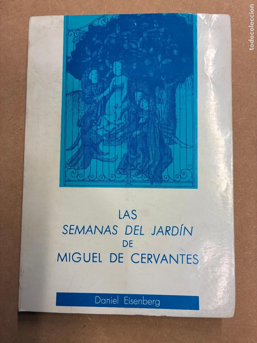 Libros: LAS SEMANAS DEL JARD&Iacute;N DE MIGUEL DE CERVANTES. - DANIEL EISENBERG. - Foto 1
