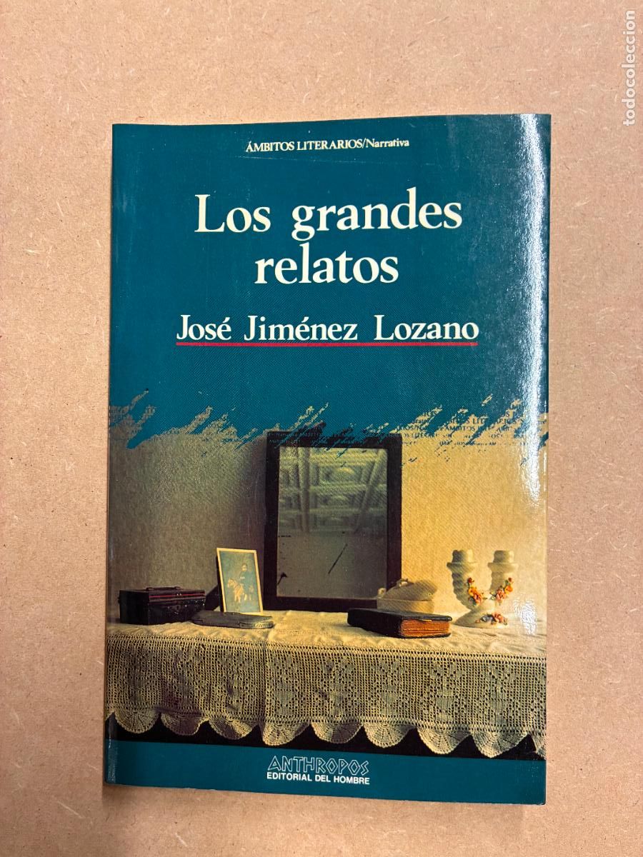 books: LOS GRANDES RELATOS. (CON TARJETA DEDICATORIA PARA MANNUEL LONGARES). - JOS&Eacute; JIM&Eacute;NEZ LOZANO.