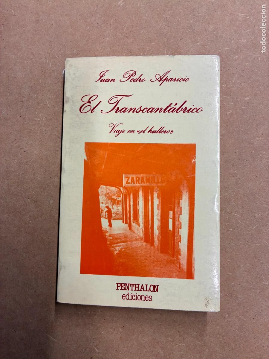 books: EL TRANSCANT&Aacute;BRICO. VIAJE EN EL HULLERO. (DEDICADO A MANUEL LONGARES). - JUAN PEDRO APARICIO.