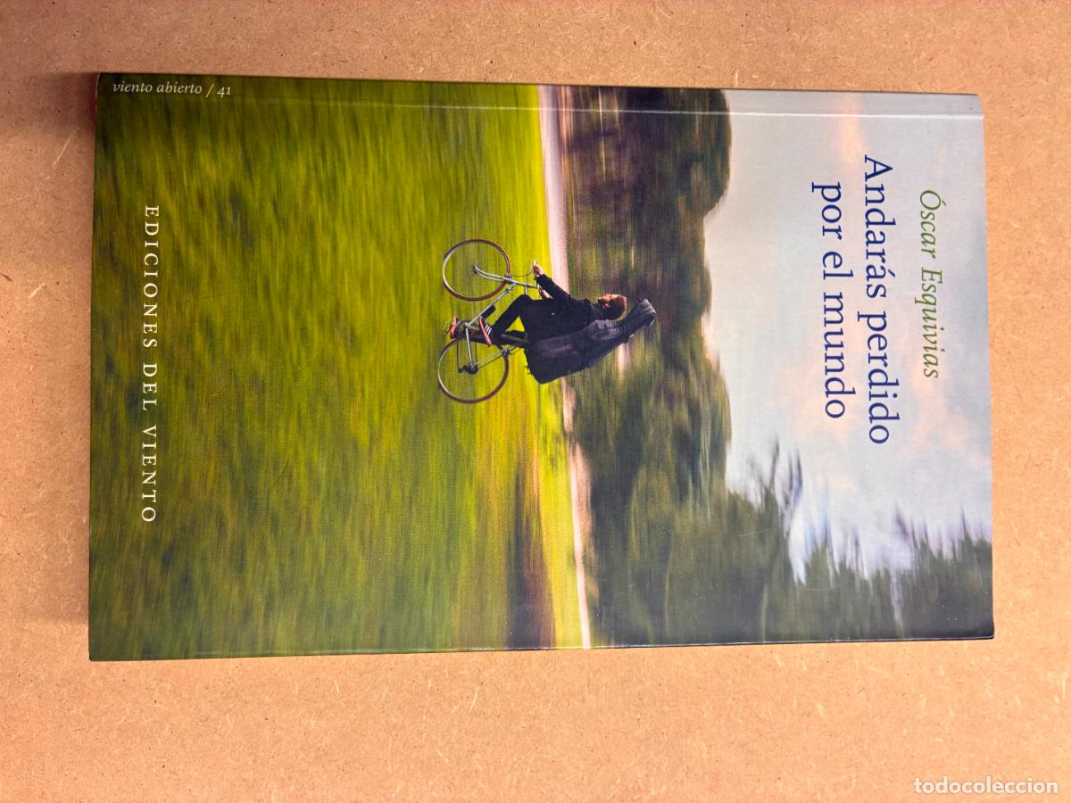 Libros: ANDAR&Aacute;S PERDIDO POR EL MUNDO. (DEDICADO A MANUEL LONGARES). - &Oacute;SCAR ESQUIVIAS.
