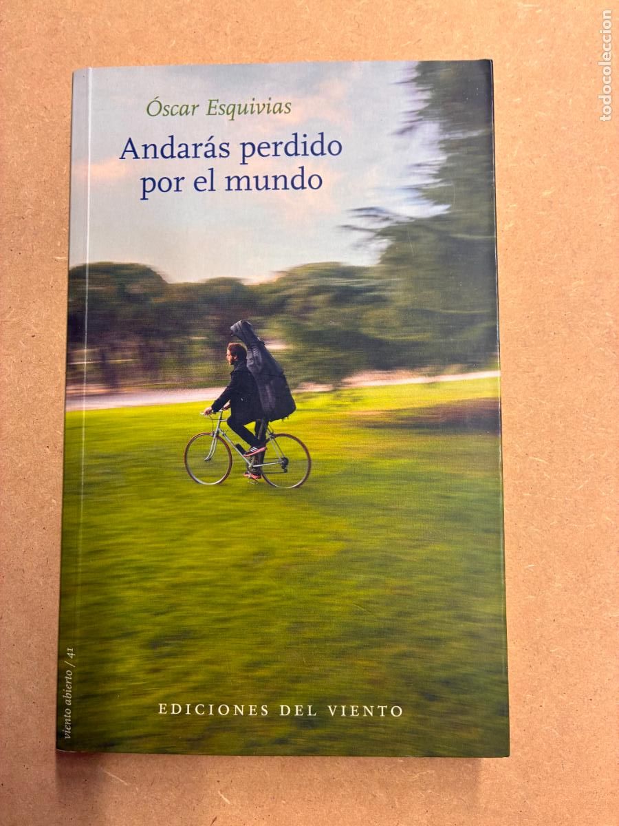 books: ANDAR&Aacute;S PERDIDO POR EL MUNDO. (DEDICADO A MANUEL LONGARES). - &Oacute;SCAR ESQUIVIAS.