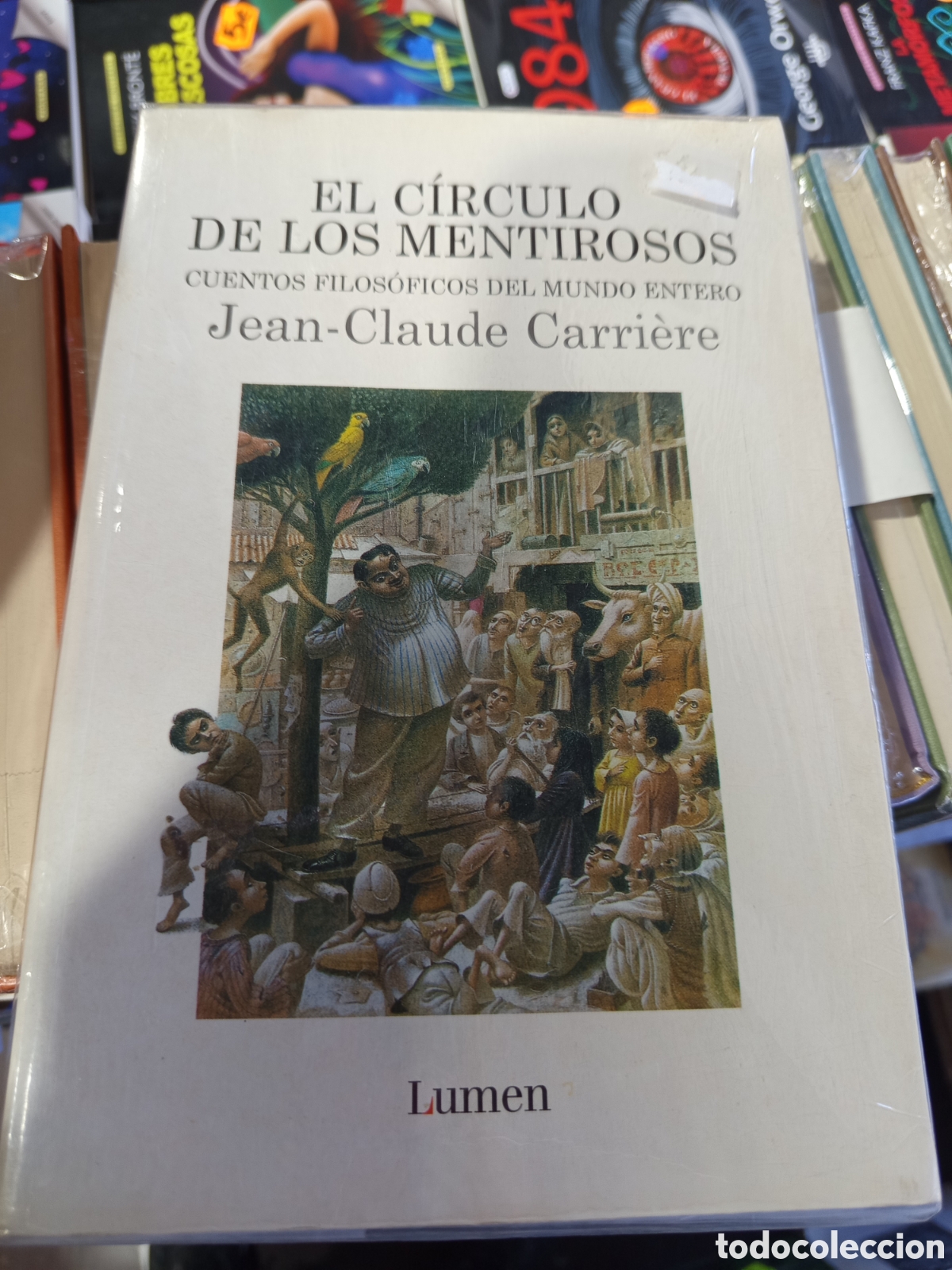 Libros: El c&iacute;rculo de los mentirosos , jean-Claude carriere, editorial lumen