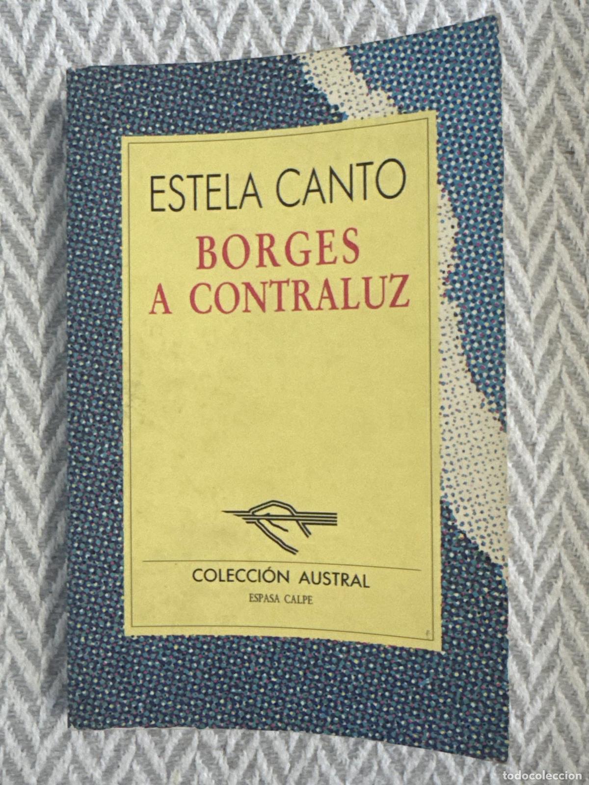 Libros: Borges a contraluz - Estela Canto - Foto 1