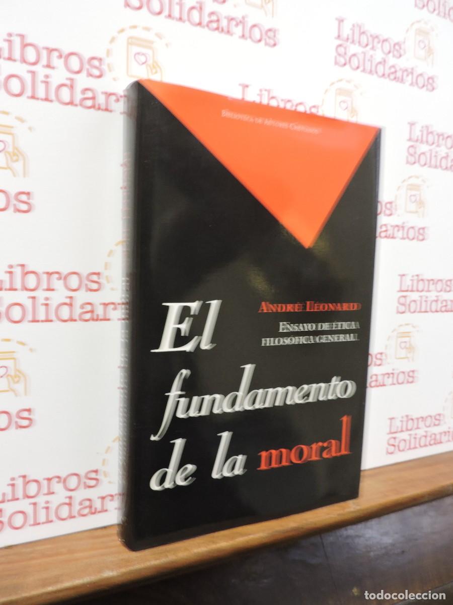 Libros: El fundamento de la moral. L&Eacute;ONARD, Andr&eacute;. Biblioteca de Autores Cristianos BAC. 1997