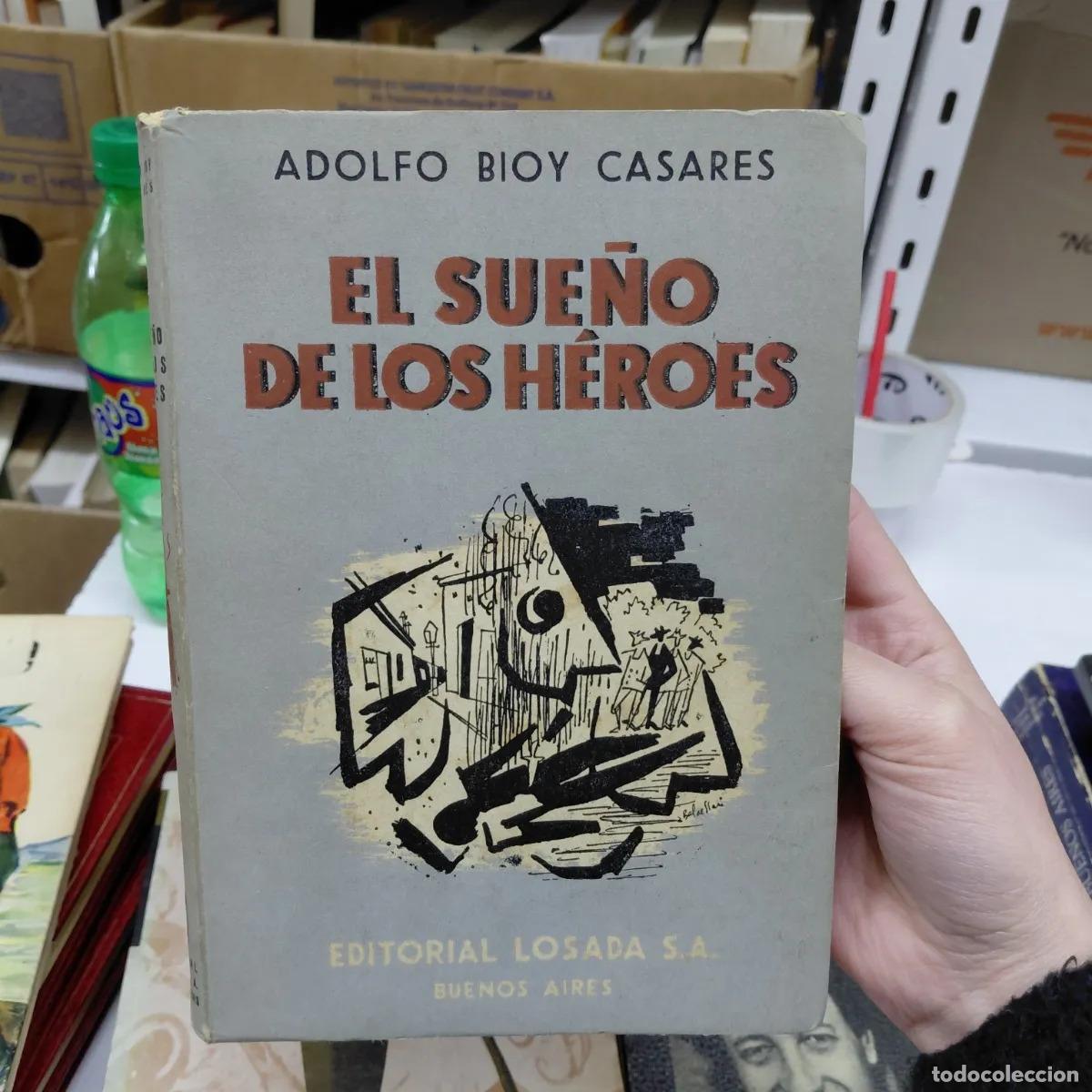 B&uuml;cher: El sue&ntilde;o de los heroes - Adolfo Bioy Casares
