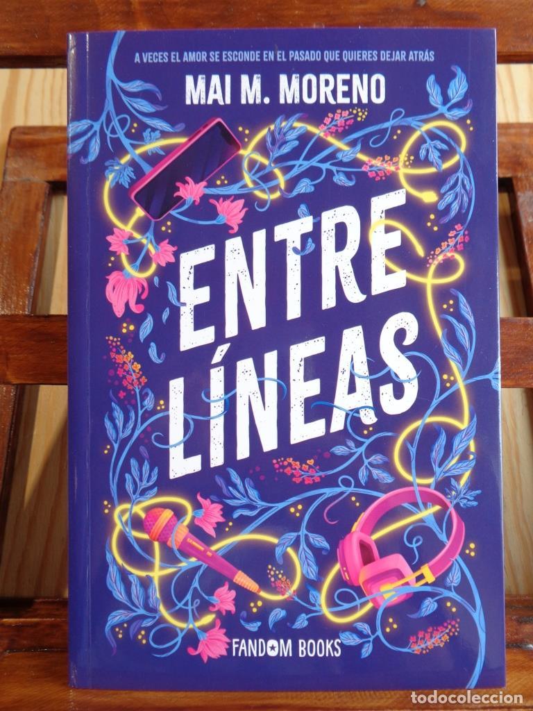 Livros em segunda m&atilde;o: ENTRE L&Iacute;NEAS. A veces al amor se esconde en el pasado que quieres dejar atr&aacute;s. - MAI M. MORENO