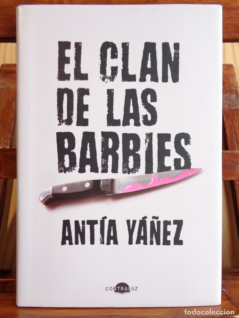 Libros: EL CLAN DE LAS BARBIES - ANT&Iacute;A Y&Aacute;&Ntilde;EZ