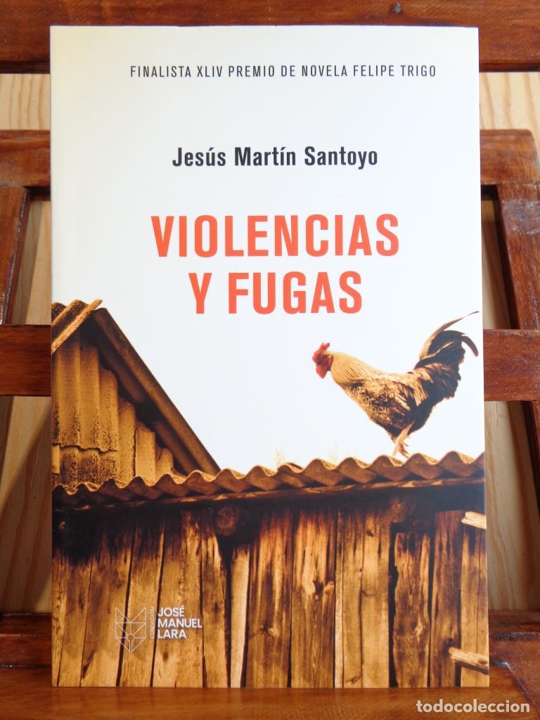 Libros: VIOLENCIAS Y FUGAS - JES&Uacute;S MART&Iacute;N SANTOYO