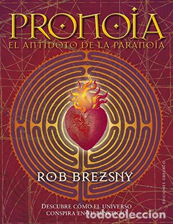 Libros: PRONOIA. EL ANTIDOTO DE LA PARANOIA - ROB BREZSNY - Foto 1