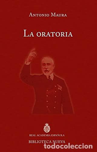 books: ORATORIA,LA - Antonio Maura, Francisco Silvela