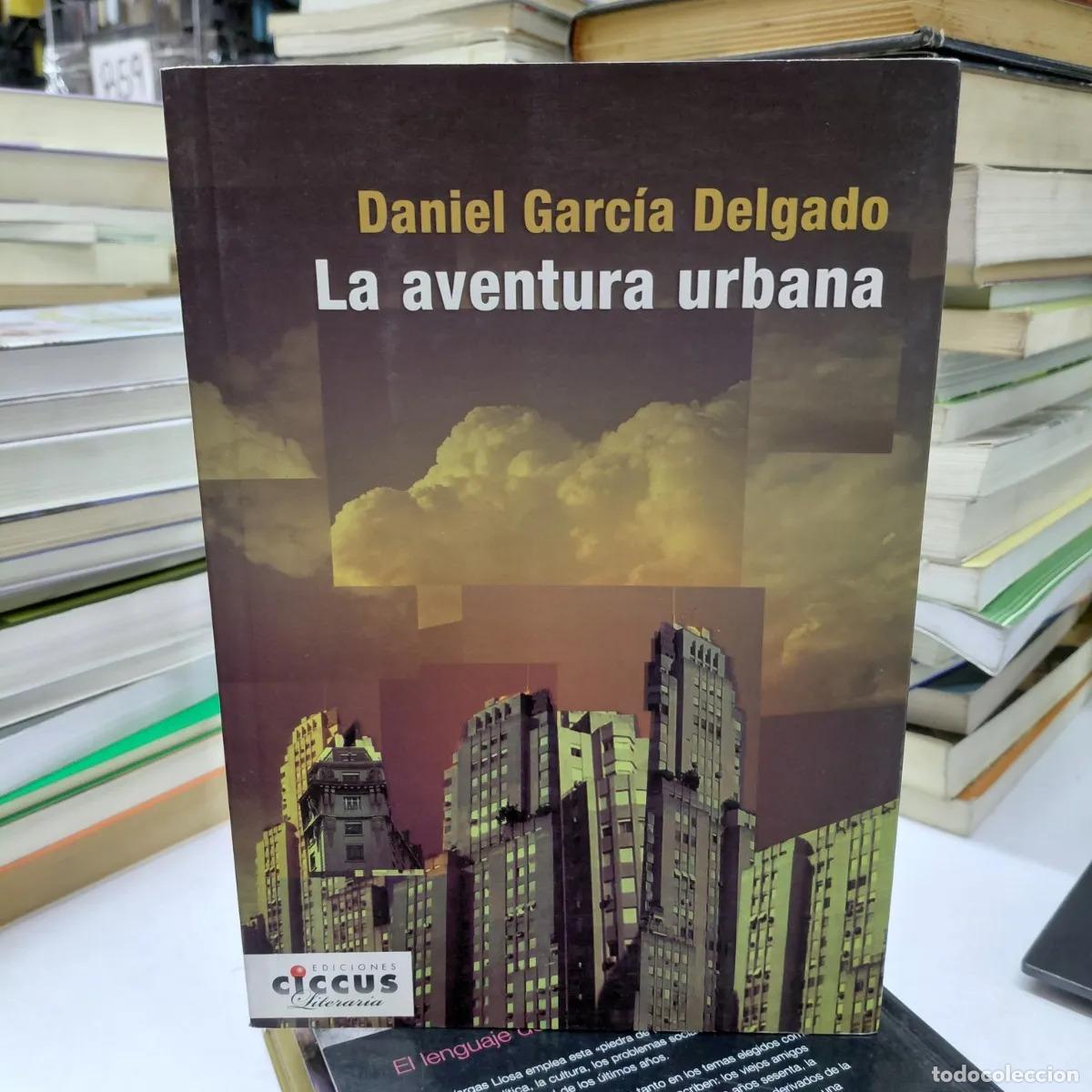 Libri di seconda mano: La aventura urbana - Delgado