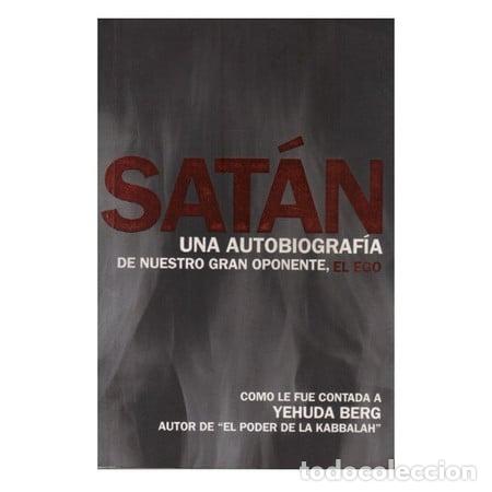 Libros: ** SATAN UNA AUTOBIOGRAFIA - YEHUDA BERG - Foto 1