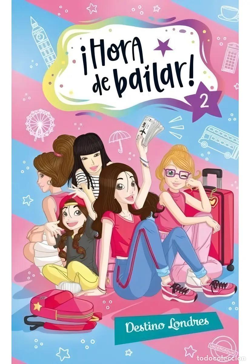Libri di seconda mano: HORA DE BAILAR 2. DESTINO LONDRES (ED ARG)