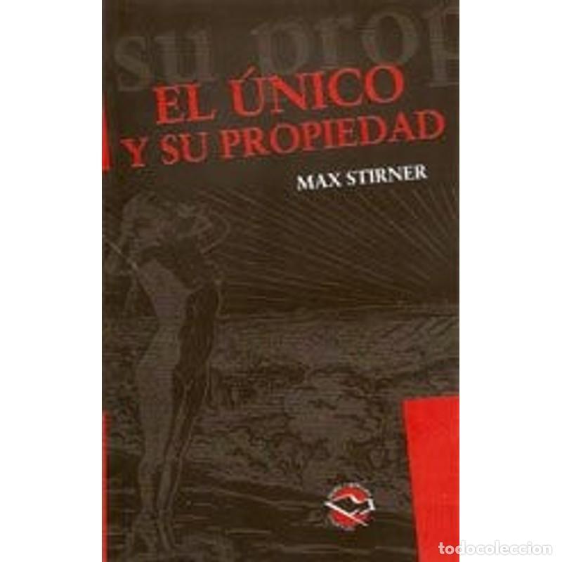 Libros: El &Uacute;nico y su propiedad - Max Stirner - Foto 1