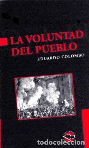 Libros: La voluntad del pueblo - Eduardo Colombo - Foto 1