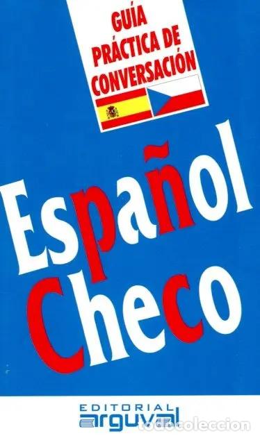 Libros: ESPA/OL - CHECO GUIA PRACTICA DE CONVERSACION - X.X.