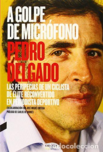 Libros: A GOLPE DE MICROFONO - DELGADO , PEDRO