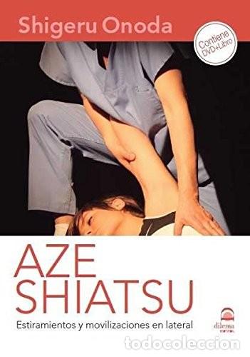Livros em segunda m&atilde;o: AZE SHIATSU ESTIRAMIENTOS Y MOVILIZACIONES EN LATERAL - ONODA , SHIGERU