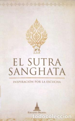 Libros: SUTRA SANGHATA . INSPIRACION POR LA ESCUCHA, EL - X.X.