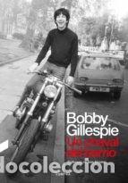Libros: BOBBY GILLESPIE . UN CHAVAL DEL BARRIO - GILLESPIE , BOBBY - Foto 1