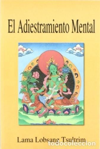 Libros: ADIESTRAMIENTO MENTAL ,EL - TSULTRIM , LOBSANG - Foto 1