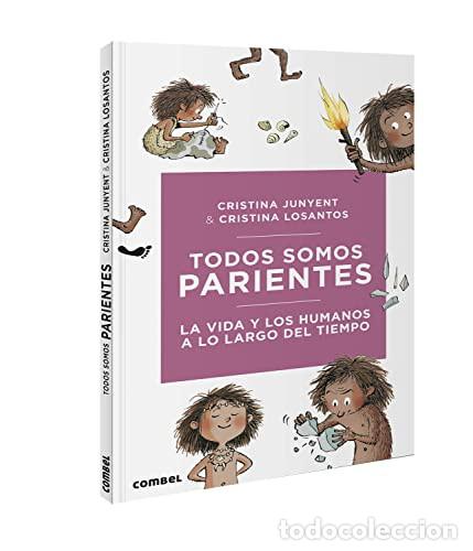 Libri di seconda mano: TODOS SOMOS PARIENTES . LA VIDA Y LOS HUMANOS A LO LARGO DEL TIEMPO - JUNYENT , MARIA CRISTINA