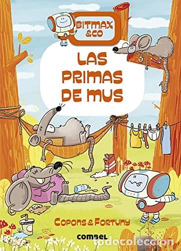 Libros: PRIMAS DE MUS . BITMAX & CO , LAS - COPONS , JAUME - Foto 1