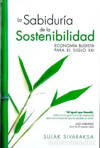 Libri di seconda mano: SABIDURIA DE LA SOSTENIBILIDAD ,LA - SIVARAKSA , SULAK