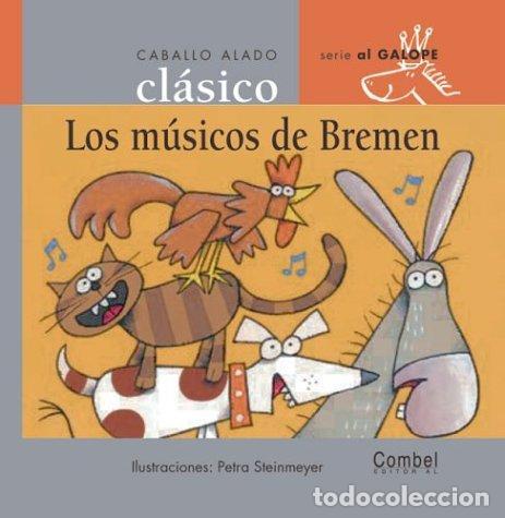 Libros: MUSICOS DE BREMEN . CABALLO ALADO CLASICO , LOS - GRIMM , WILHELM