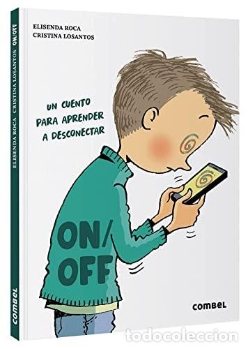 B&uuml;cher: ON / OF UN CUENTO PARA APRENDER A DESCONECTAR - ROCA , ELISENDA