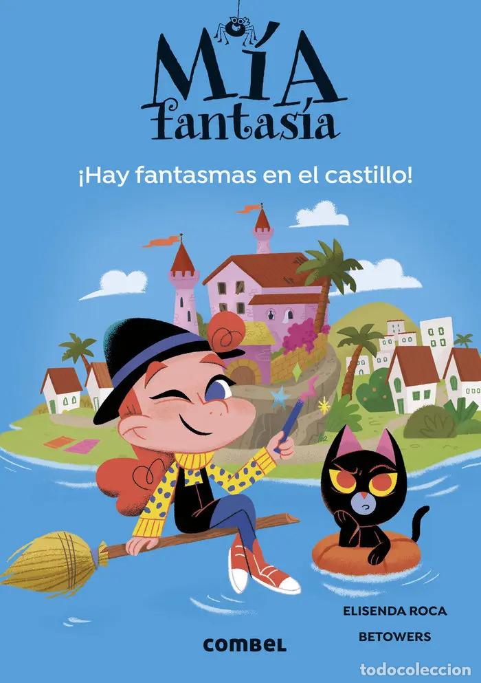 B&uuml;cher: HAY FANTASMAS EN EL CASTILLO ! MIA FANTASIA - ROCA , ELISENDA