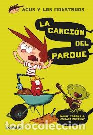Libros: CANCION DEL PARQUE . (3) AGUS Y LOS MONSTRUOS , LA - COPONS , JAUME