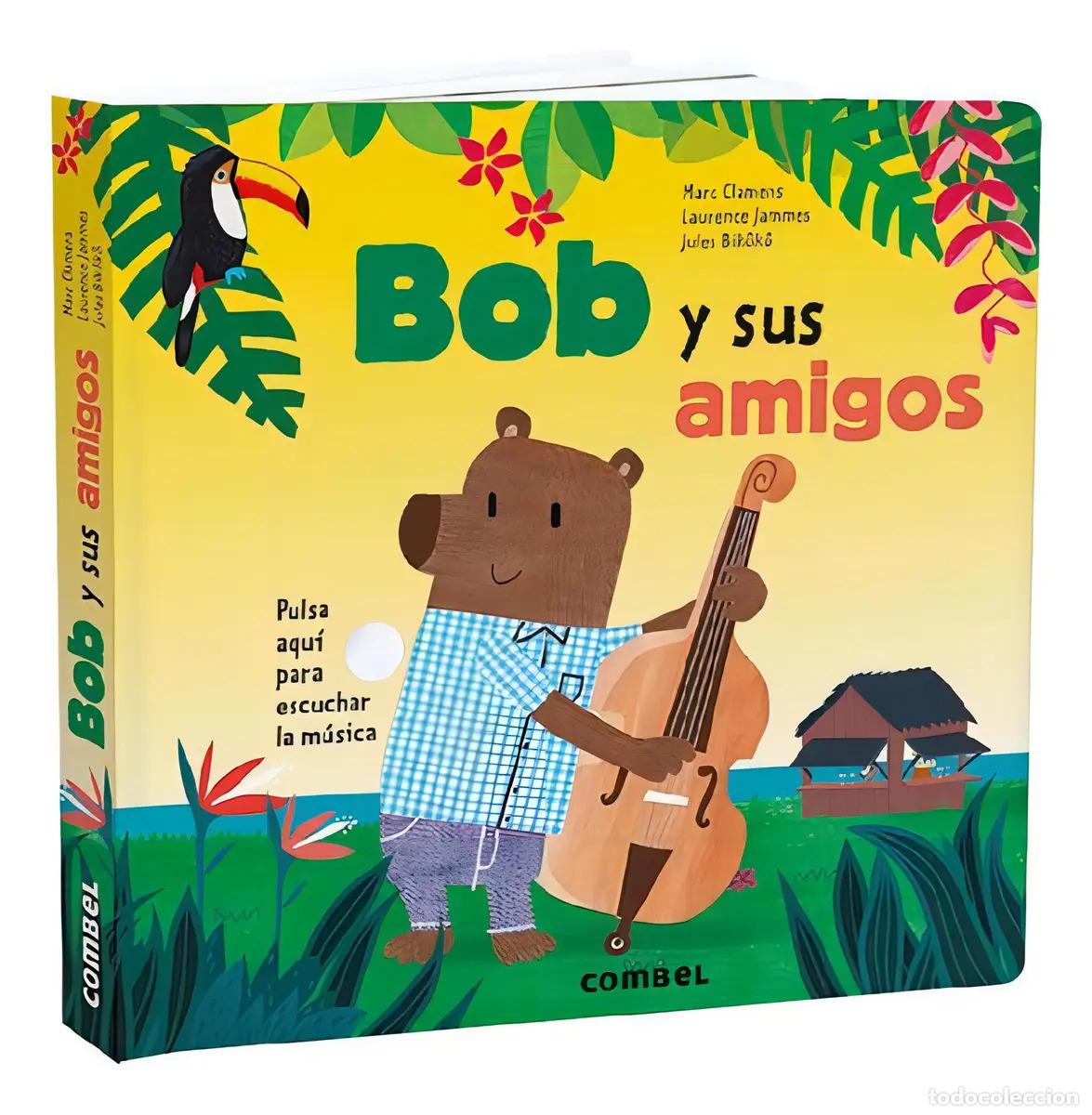Libros: BOB Y SUS AMIGOS - CON SONIDO - CLAMENS , MARC - Foto 1