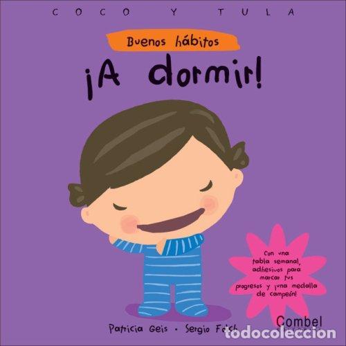 Libros: A DORMIR ! , BUENOS HABITOS COCO Y TULA - GEIS , PATRICIA - Foto 1