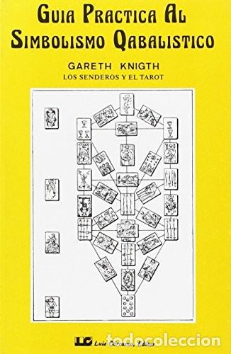 Libros: T 2 GUIA PRACTICA SIMBOLISMO QABALISTICO - KNIGHT , GARETH