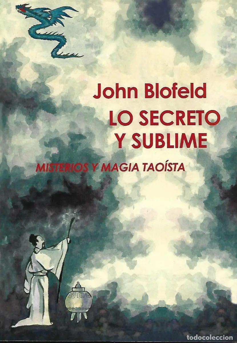 Libri di seconda mano: LO SECRETO Y LO SUBLIME - BLOFELD